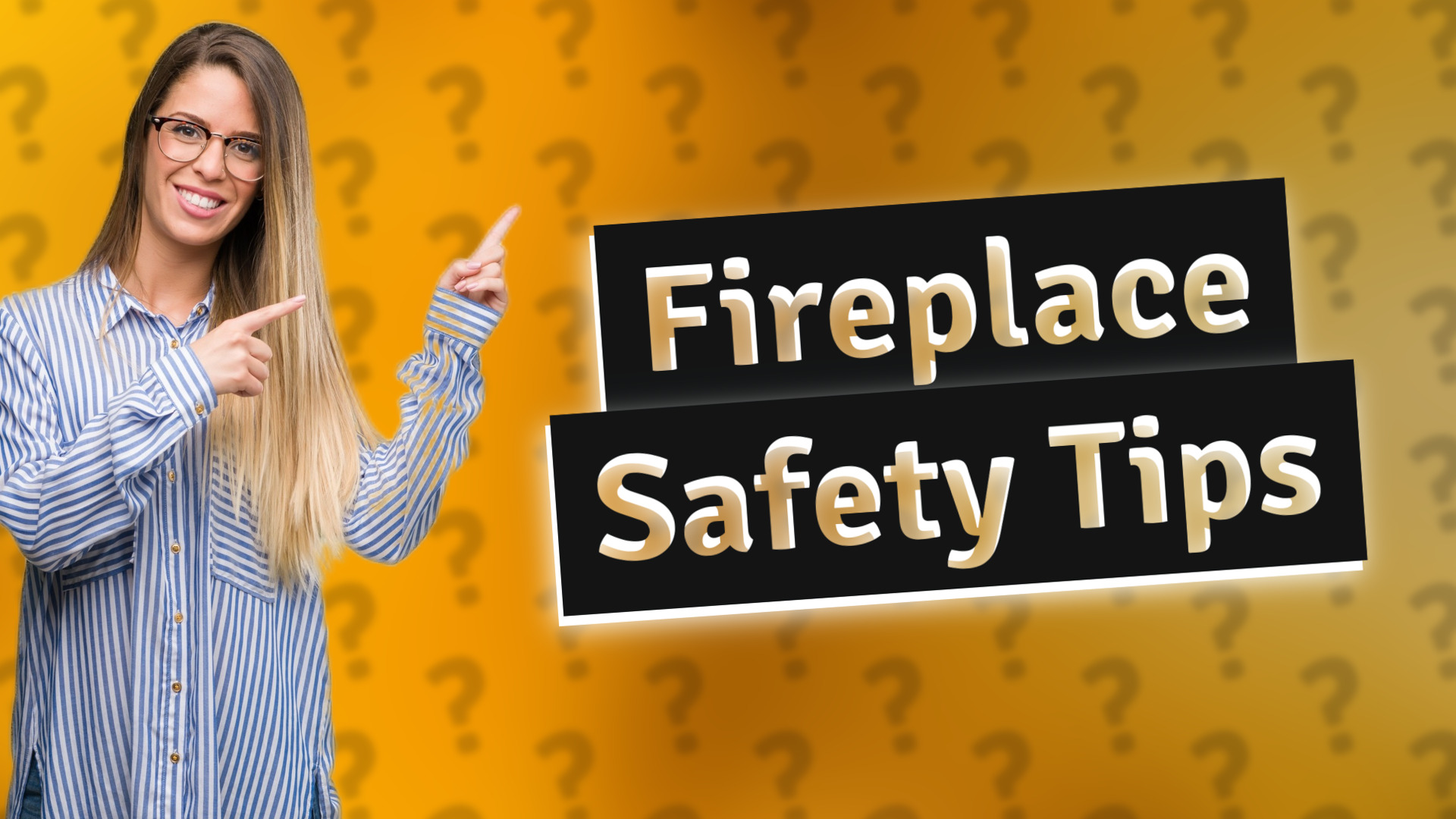 Fireplace Safety Tips
