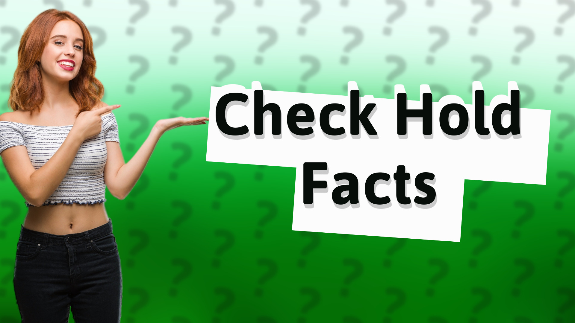 Check Hold Facts