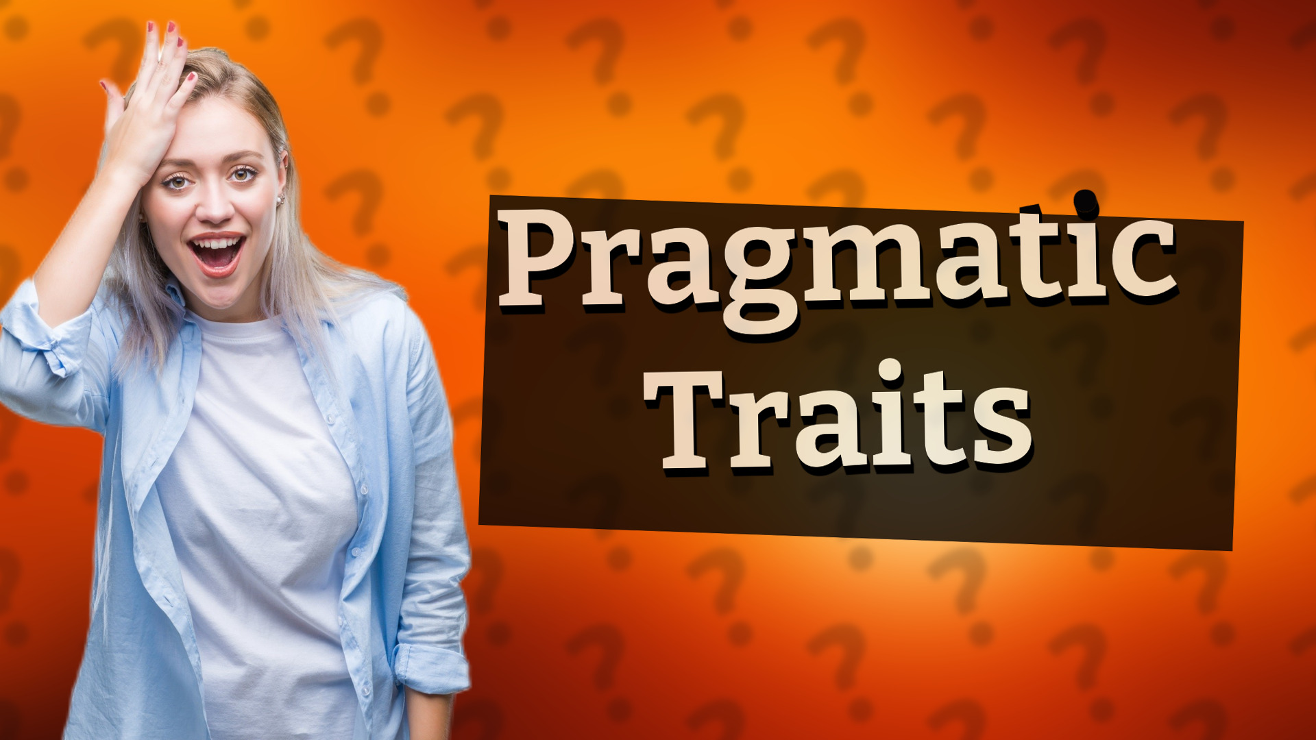 Pragmatic Traits