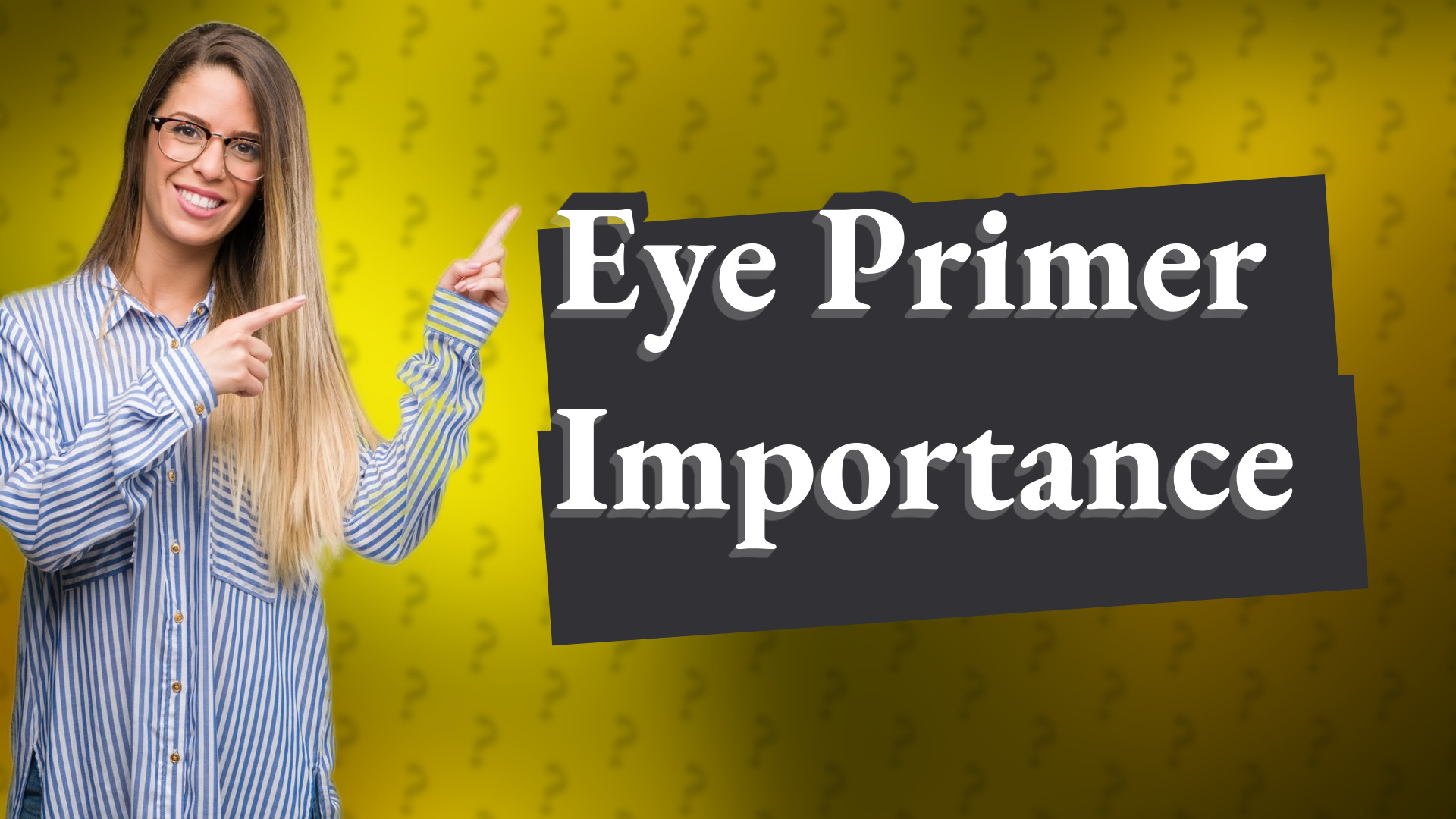 Eye Primer Importance