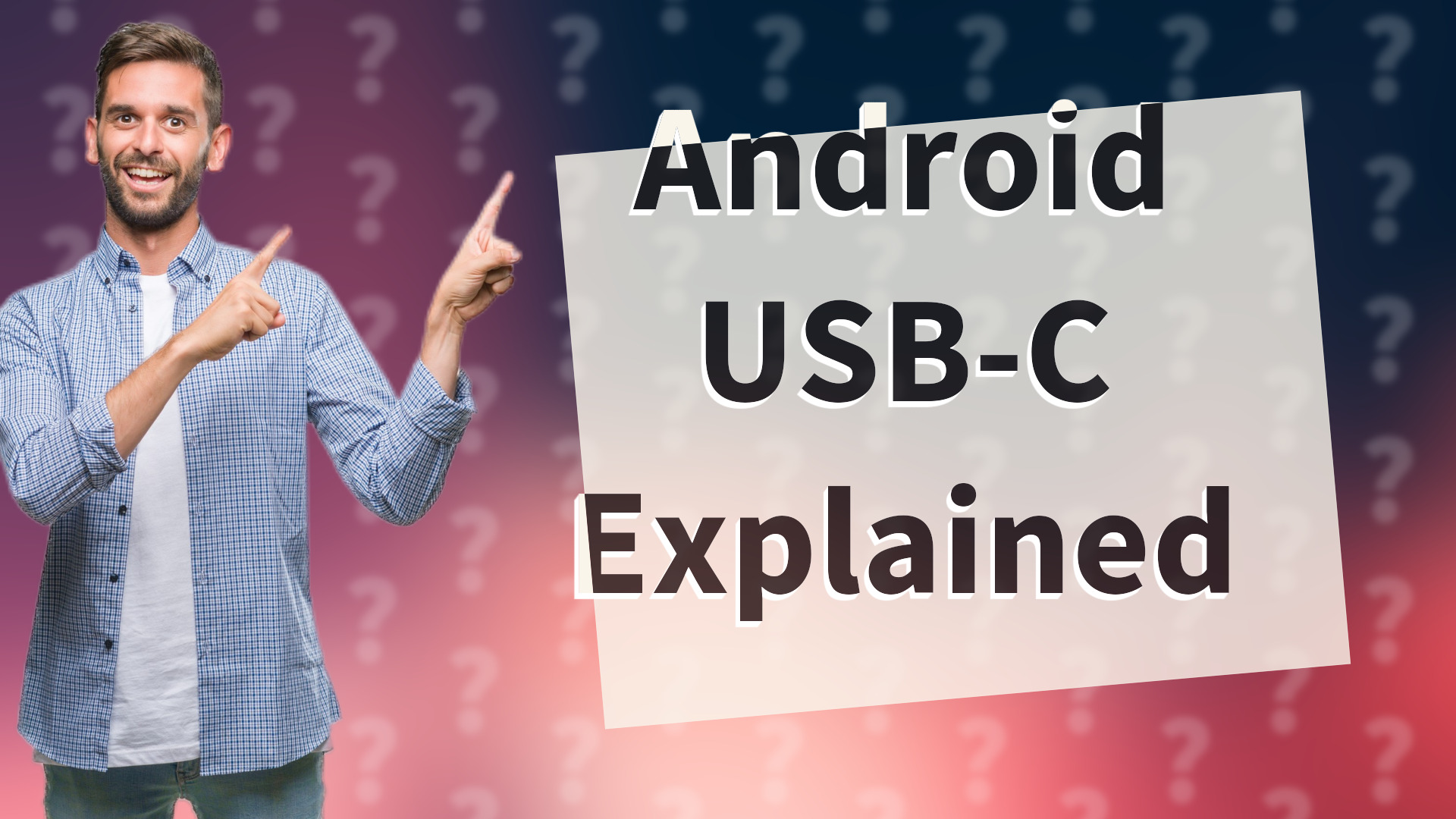 Android USB-C Explained