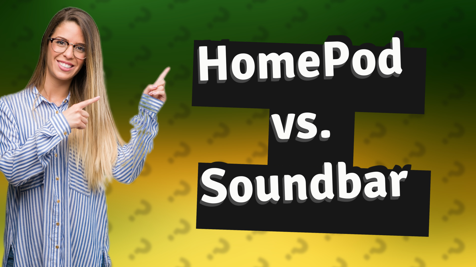 HomePod vs. Soundbar