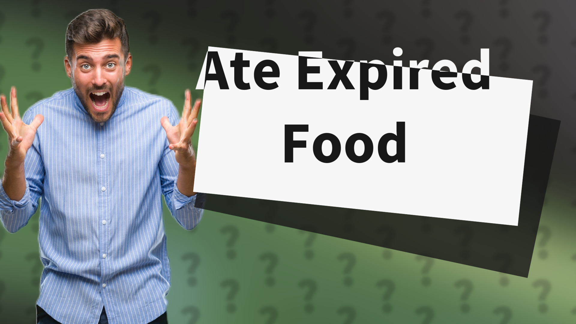 Ate Expired Food