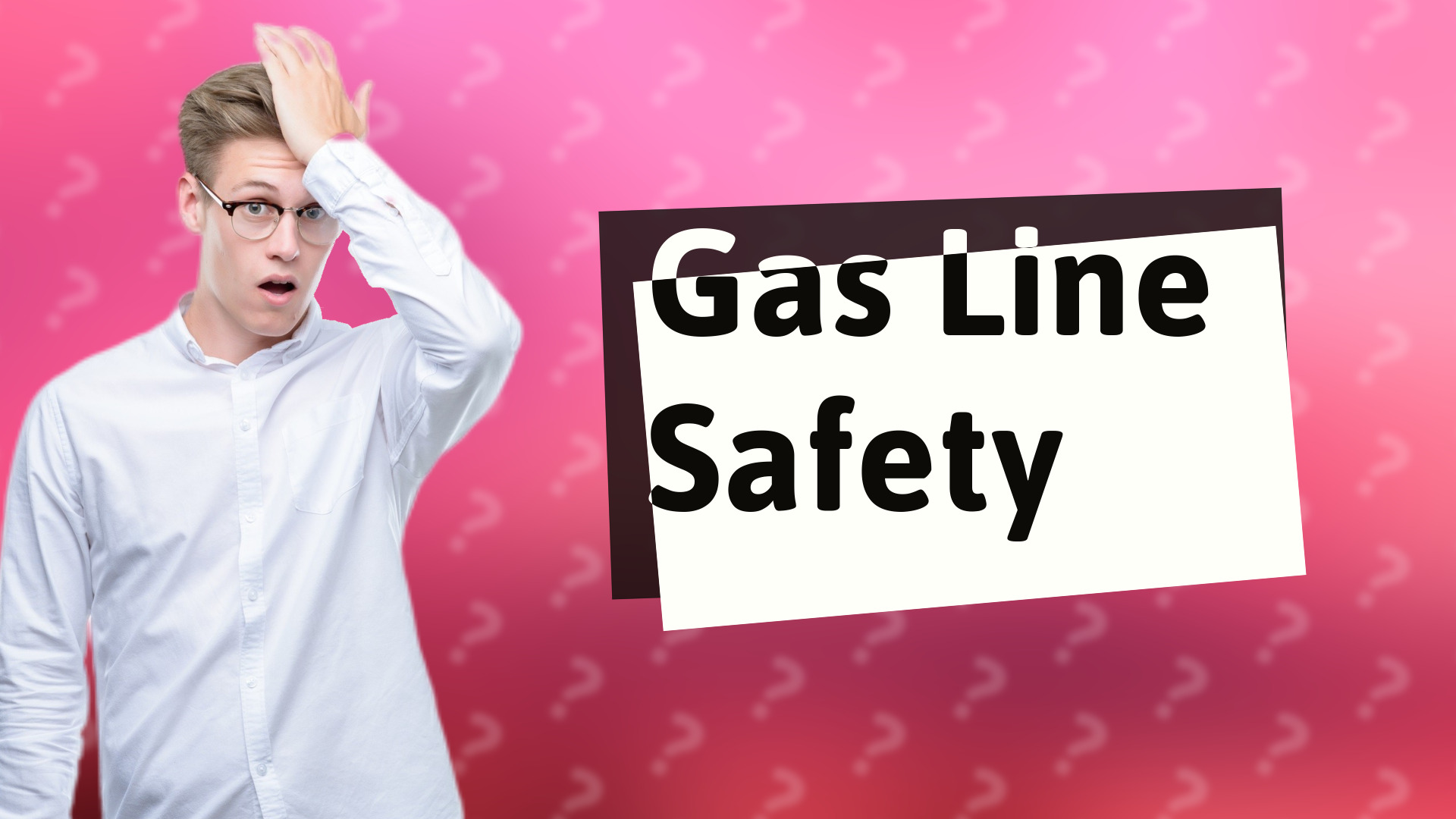 Gas Line Safety