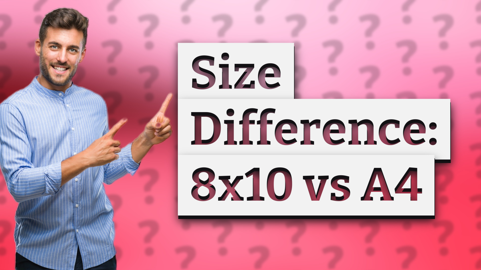 Size Difference: 8x10 vs A4
