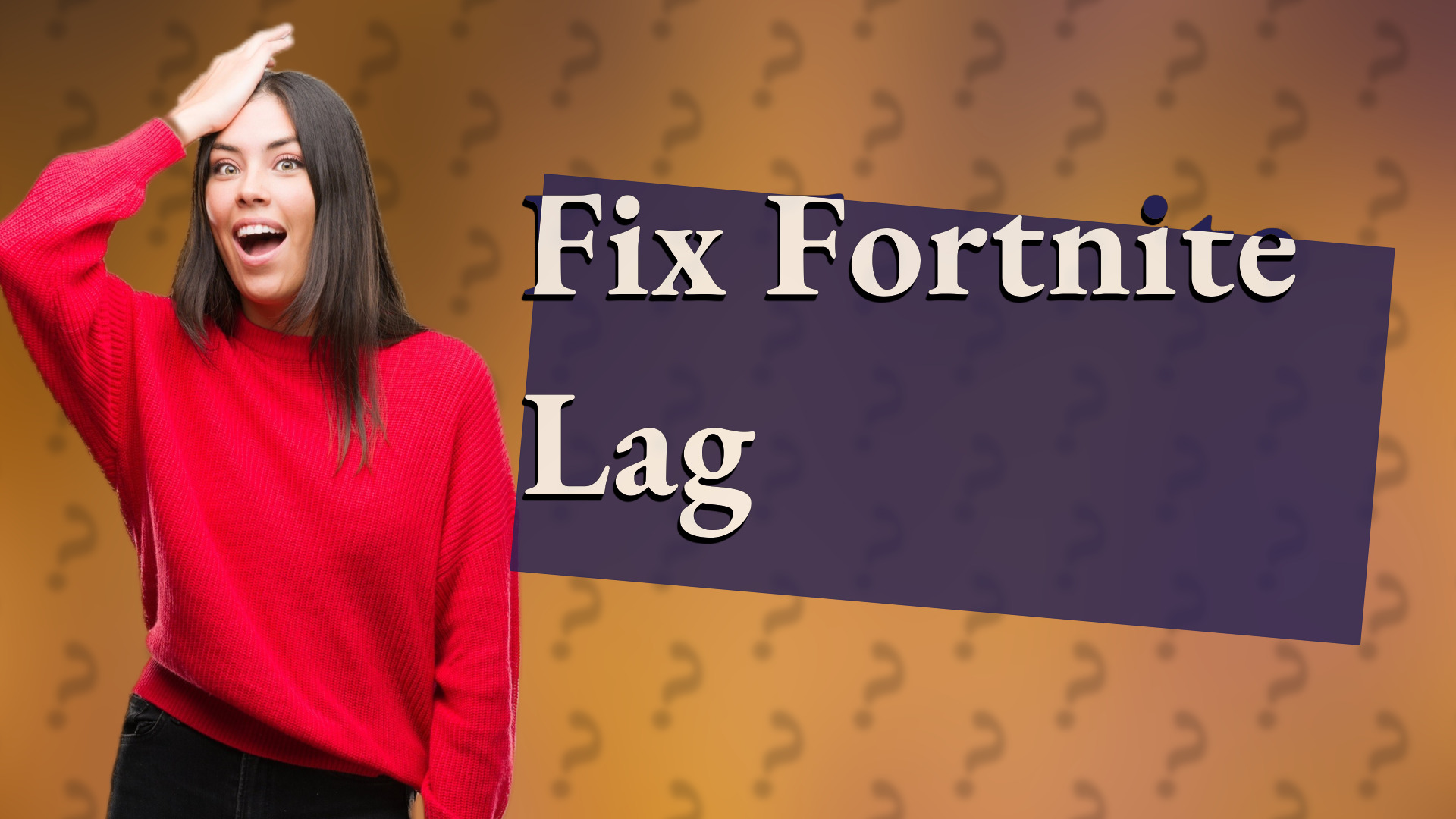 Fix Fortnite Lag