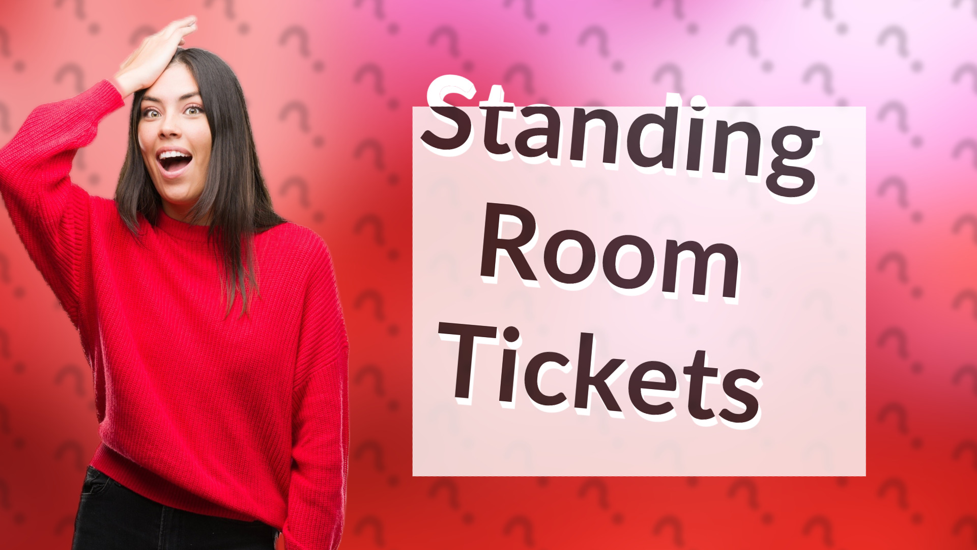 Standing Room Tickets