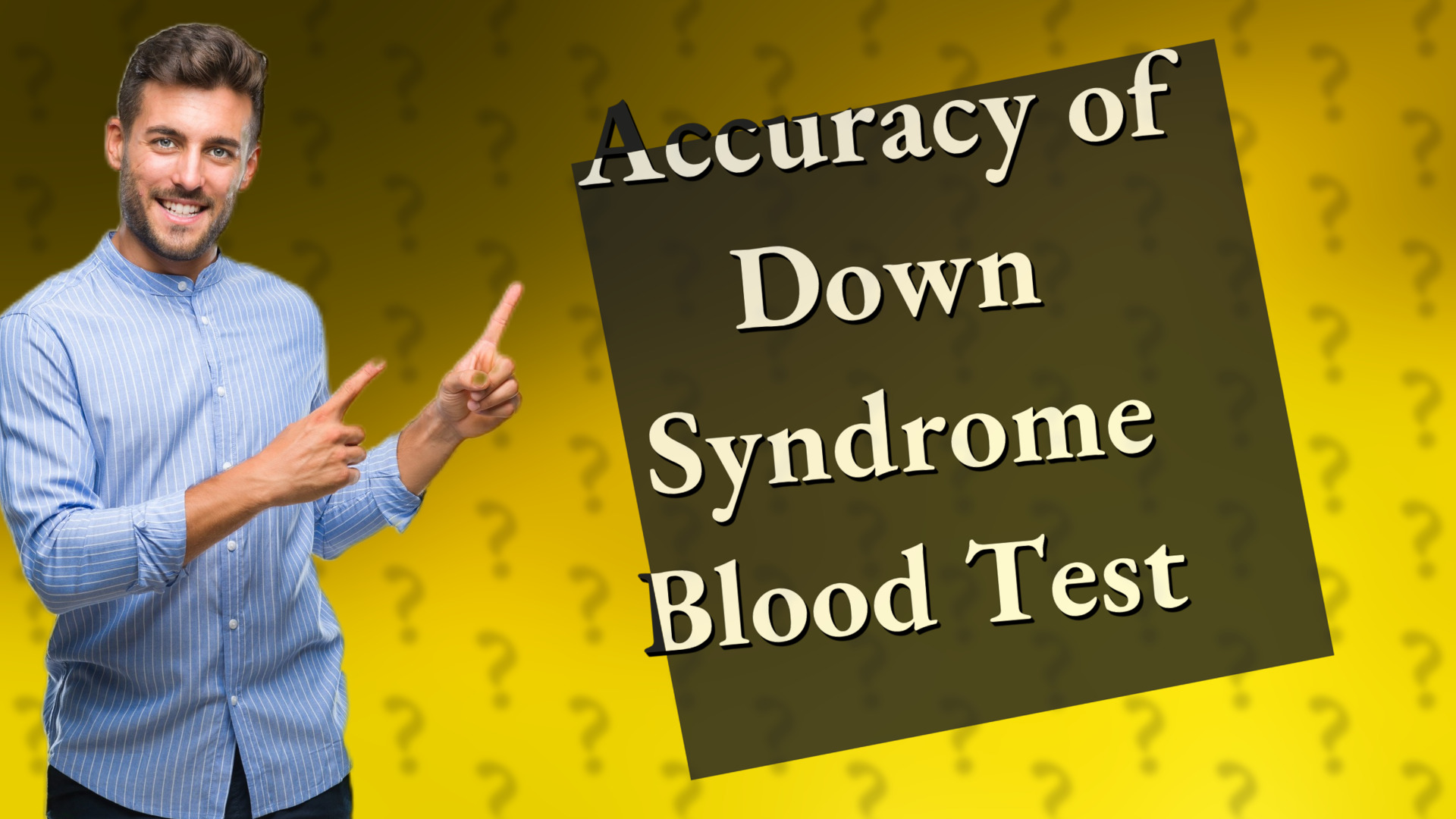Accuracy of Down Syndrome Blood Test