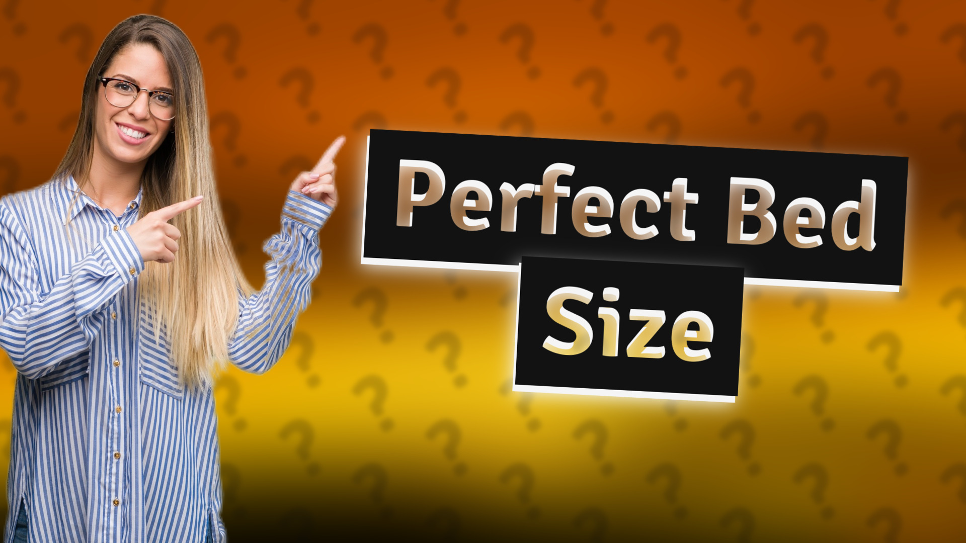 Perfect Bed Size