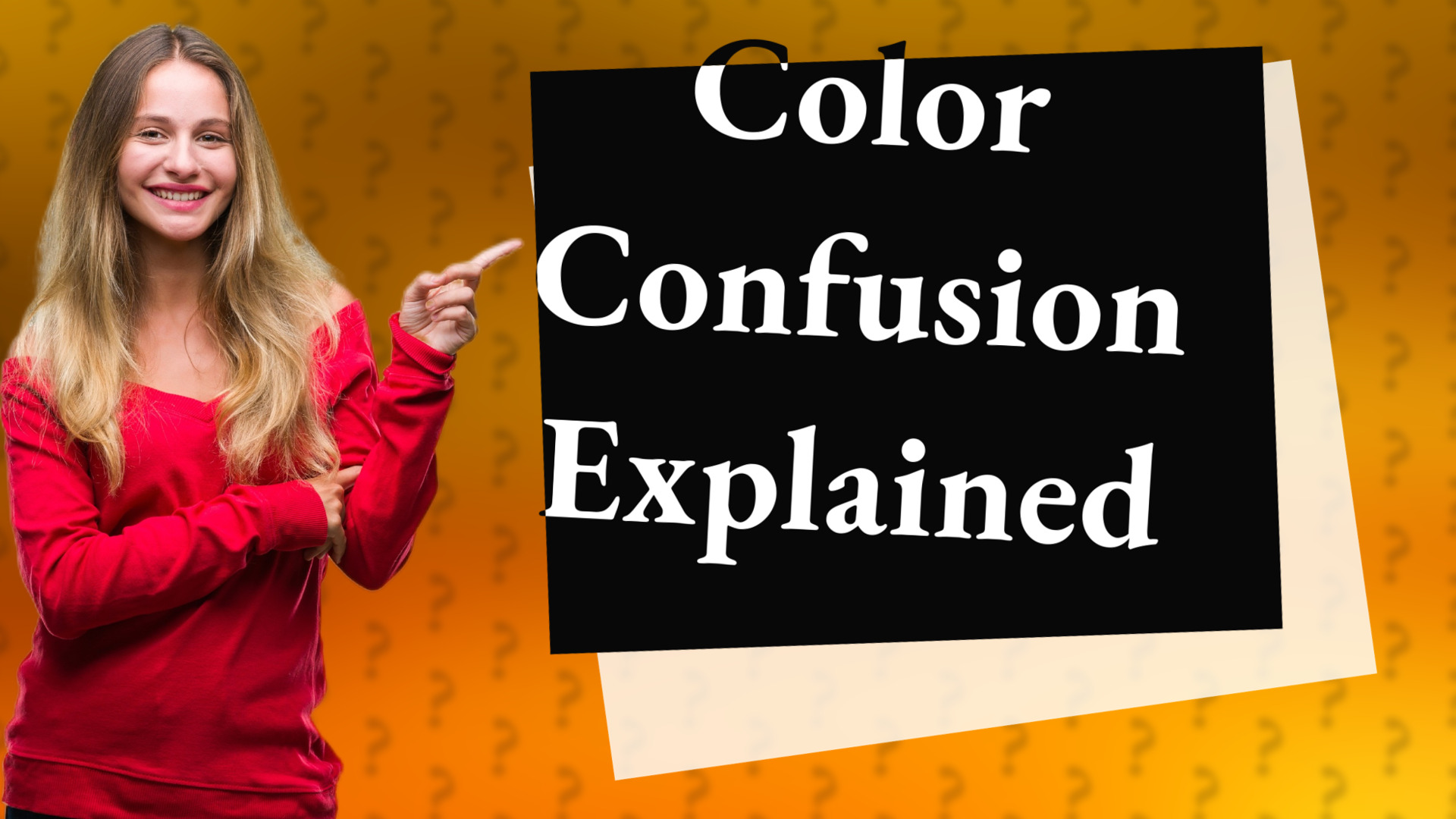 Color Confusion Explained