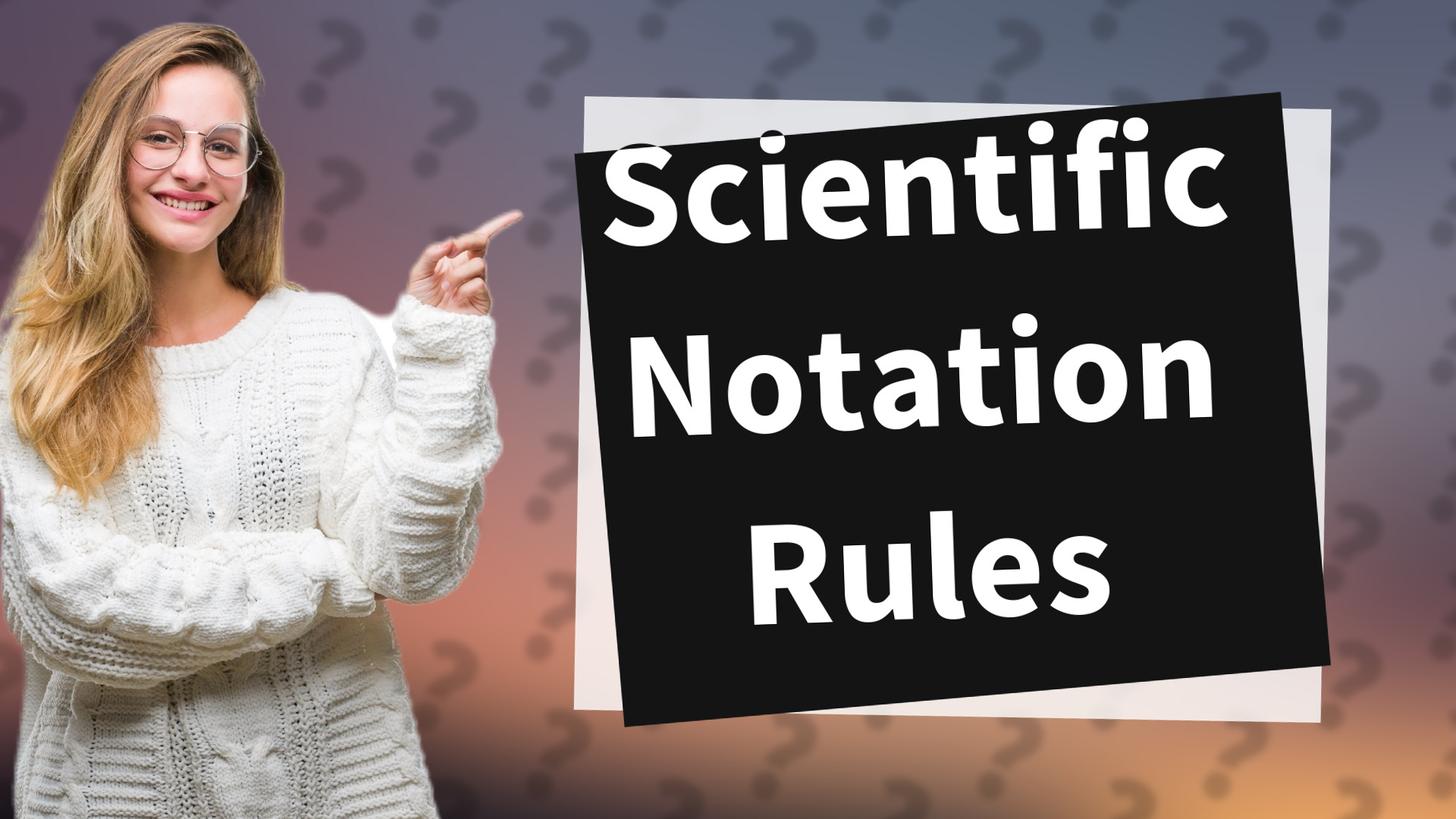 Scientific Notation Rules