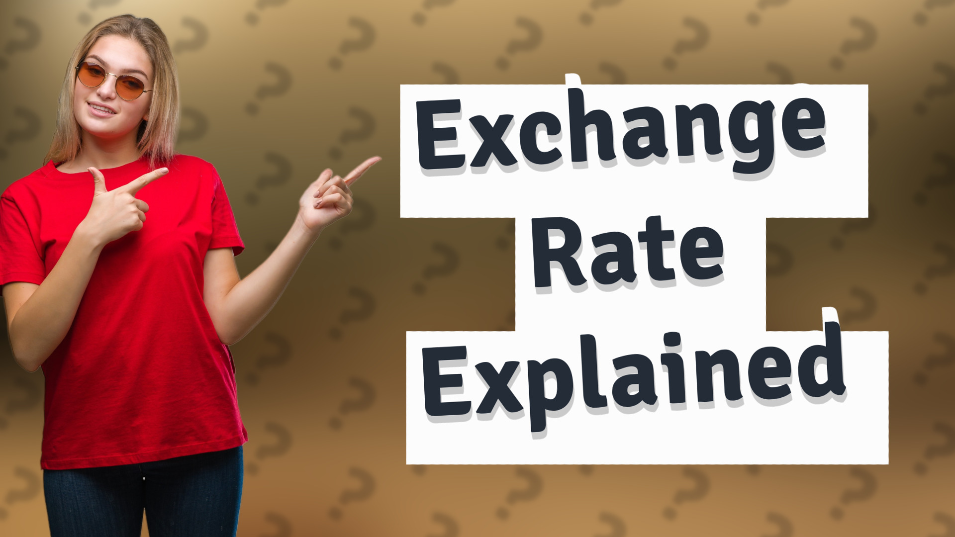 Exchange Rate Explained