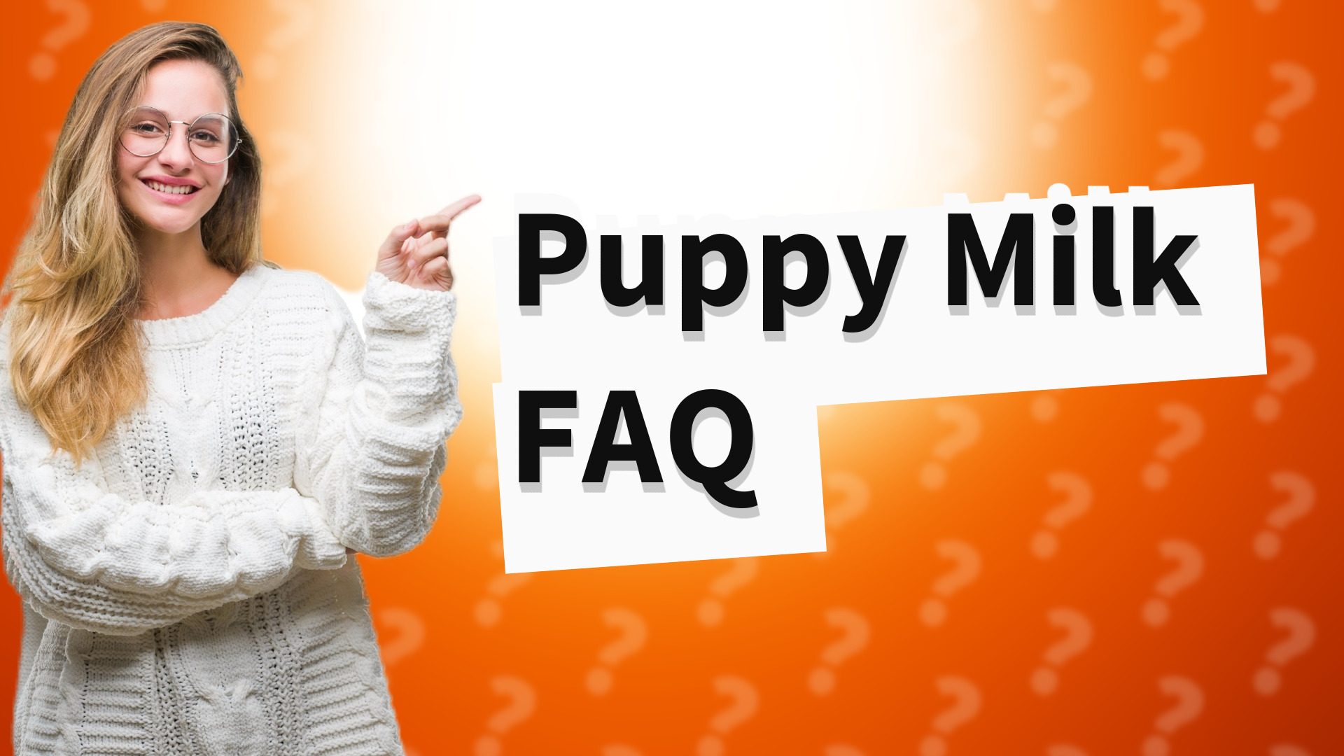 Puppy Milk FAQ