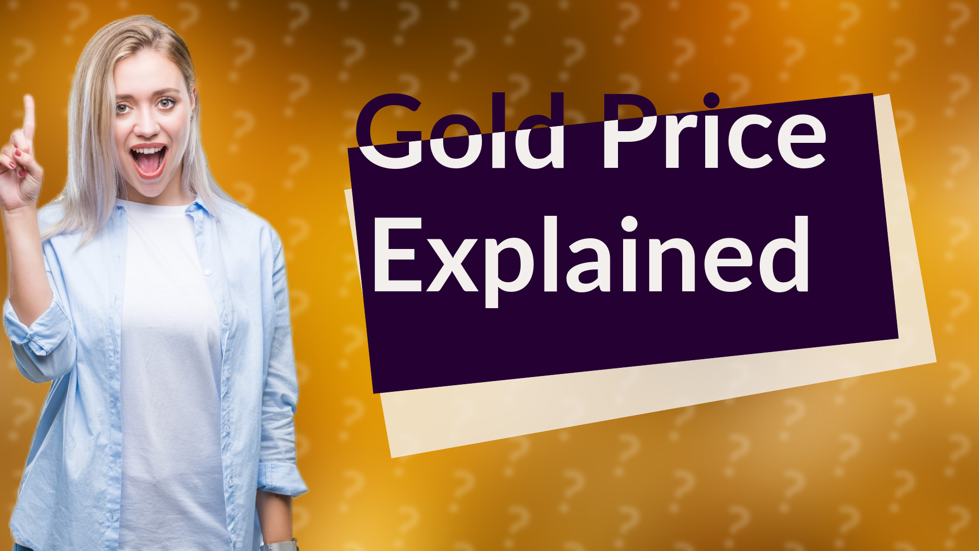 Gold Price Explained