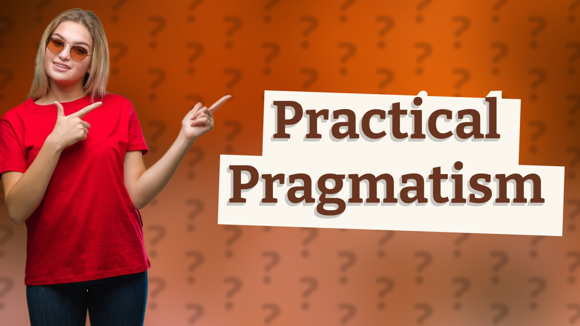 Practical Pragmatism