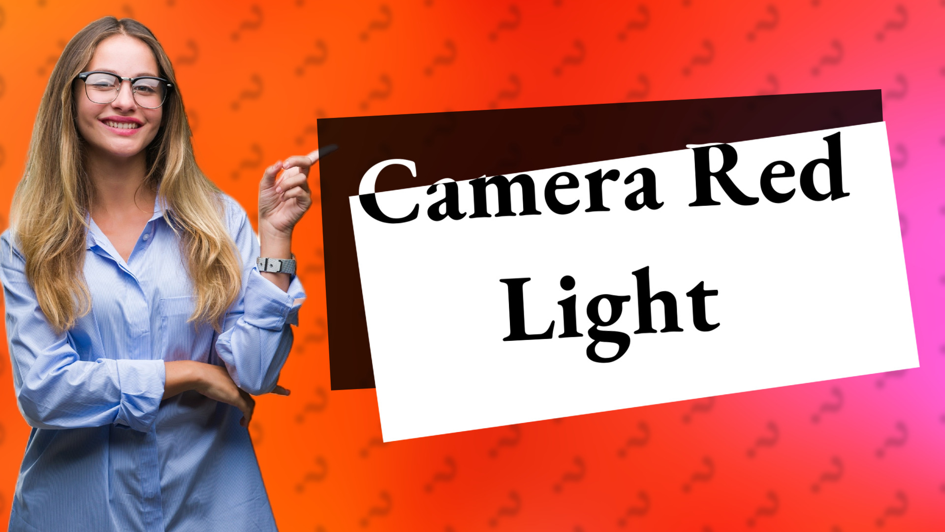 Camera Red Light