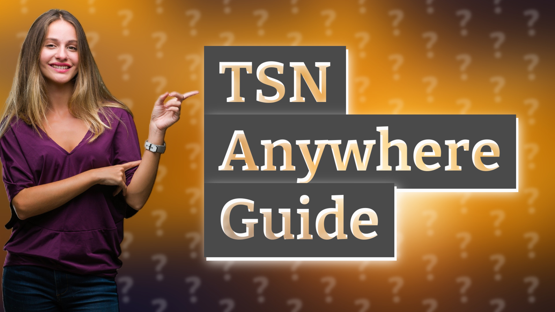 TSN Anywhere Guide