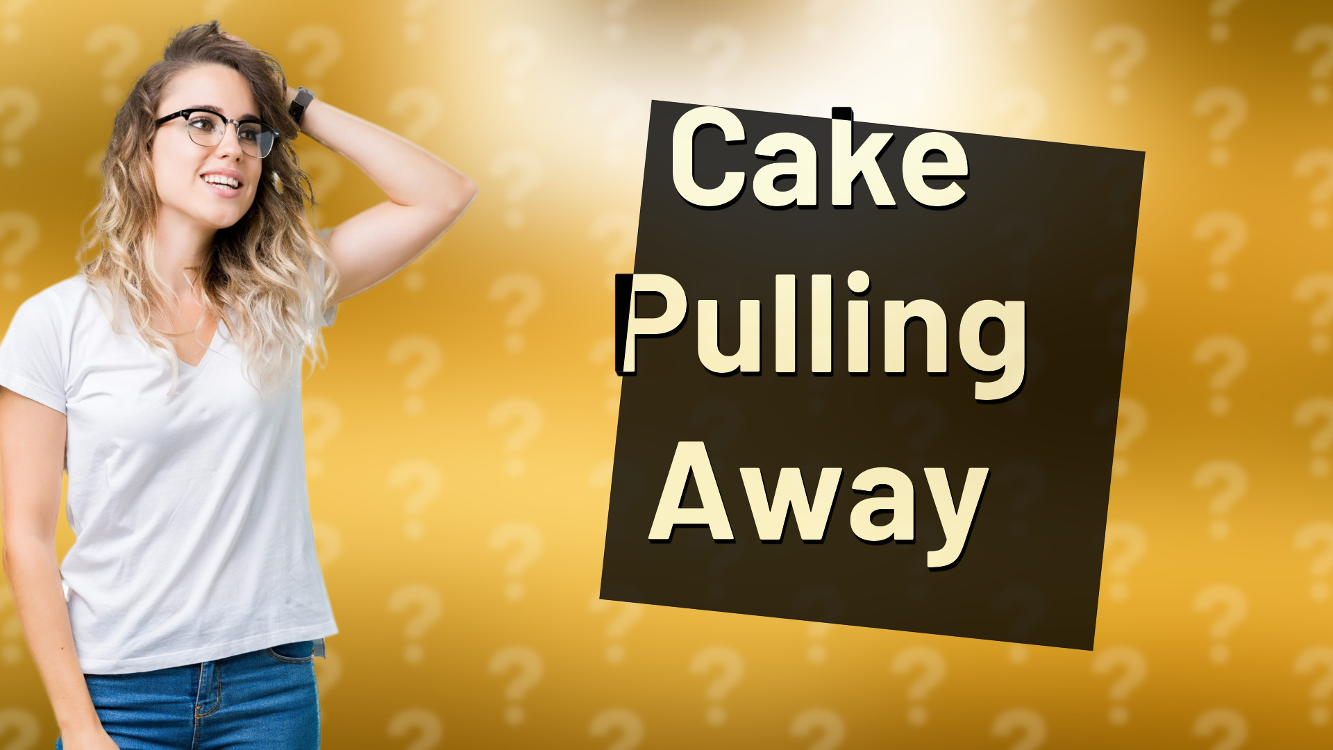 Cake Pulling Away