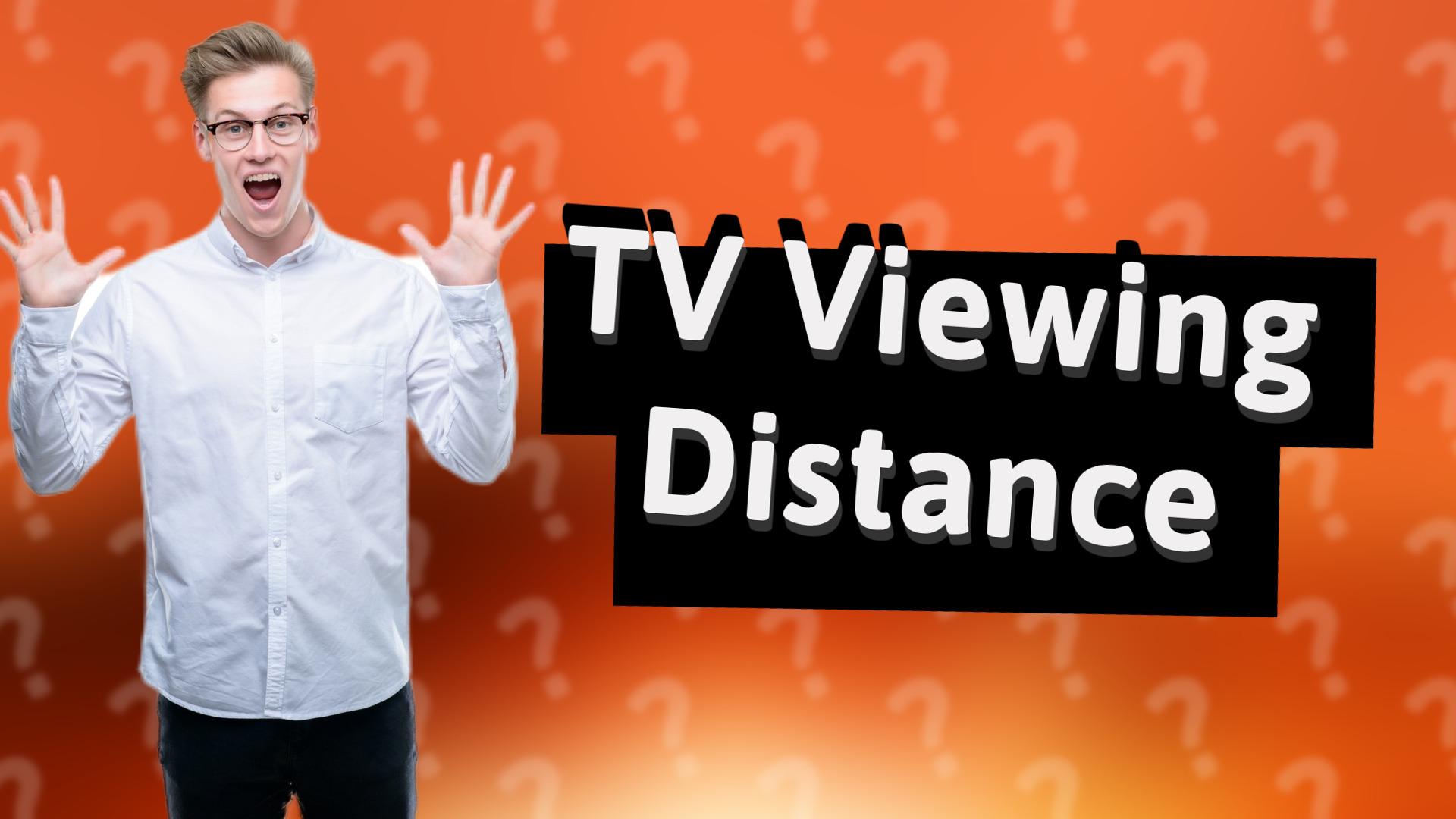 TV Viewing Distance