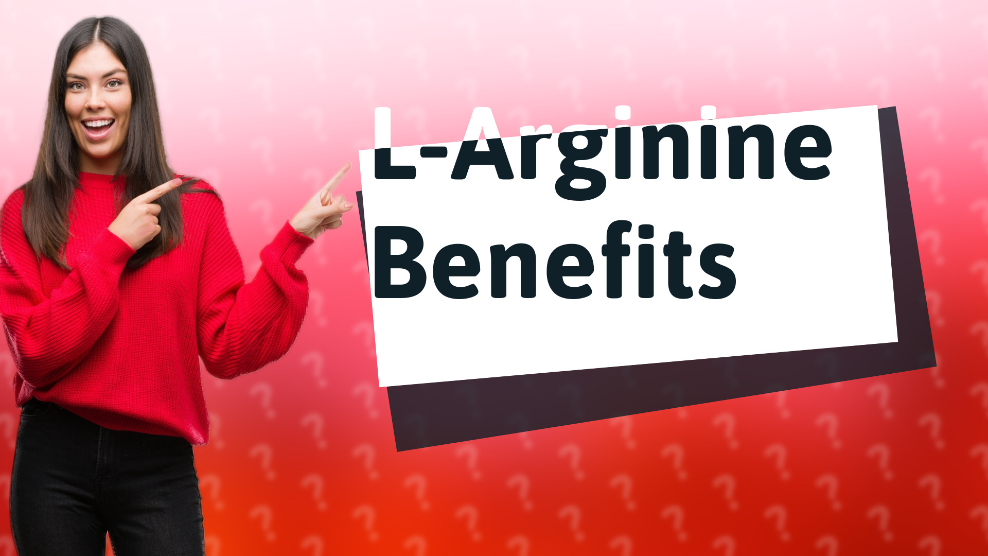 L-Arginine Benefits