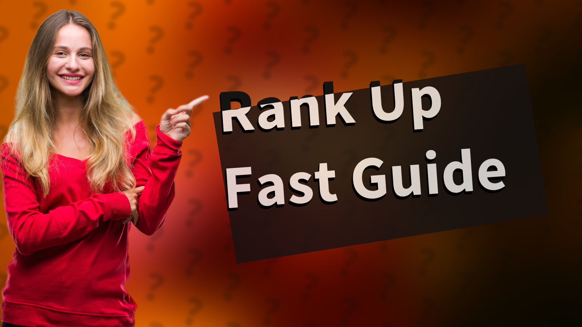 Rank Up Fast Guide