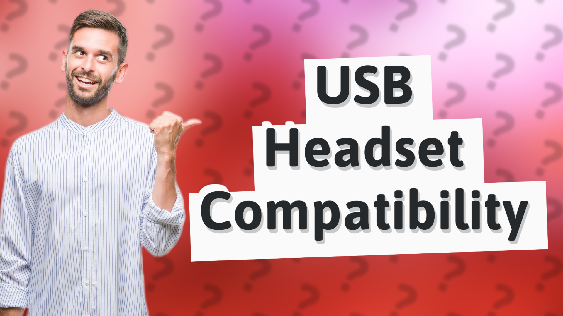 USB Headset Compatibility