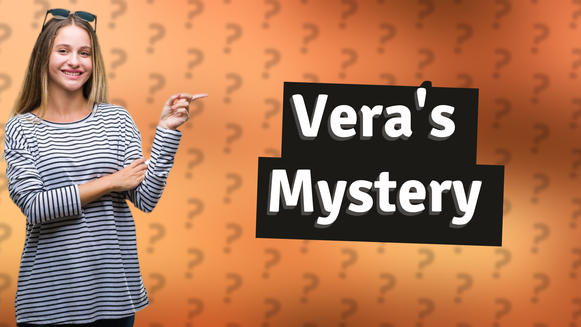 Vera's Mystery