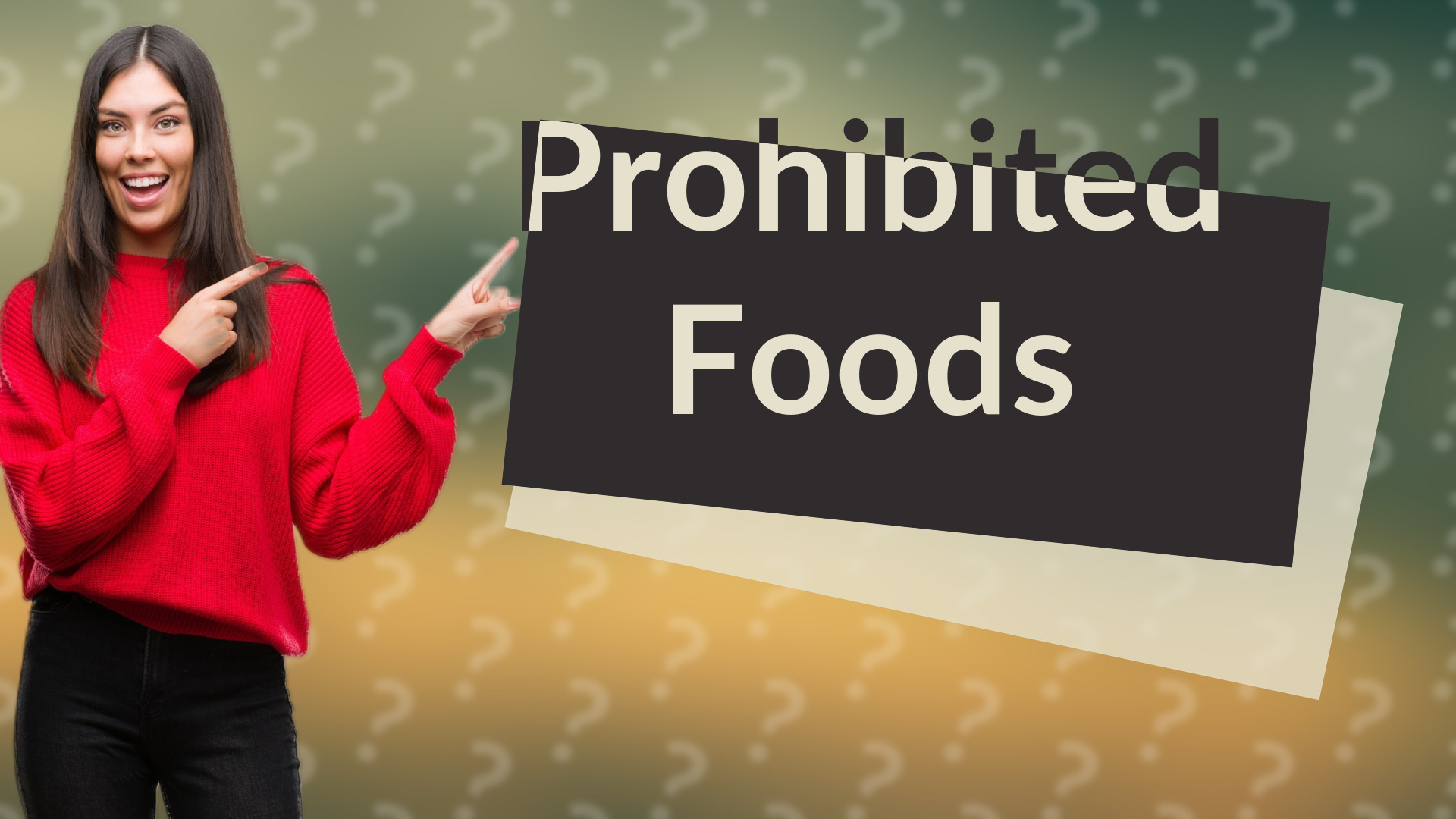 Prohibited Foods