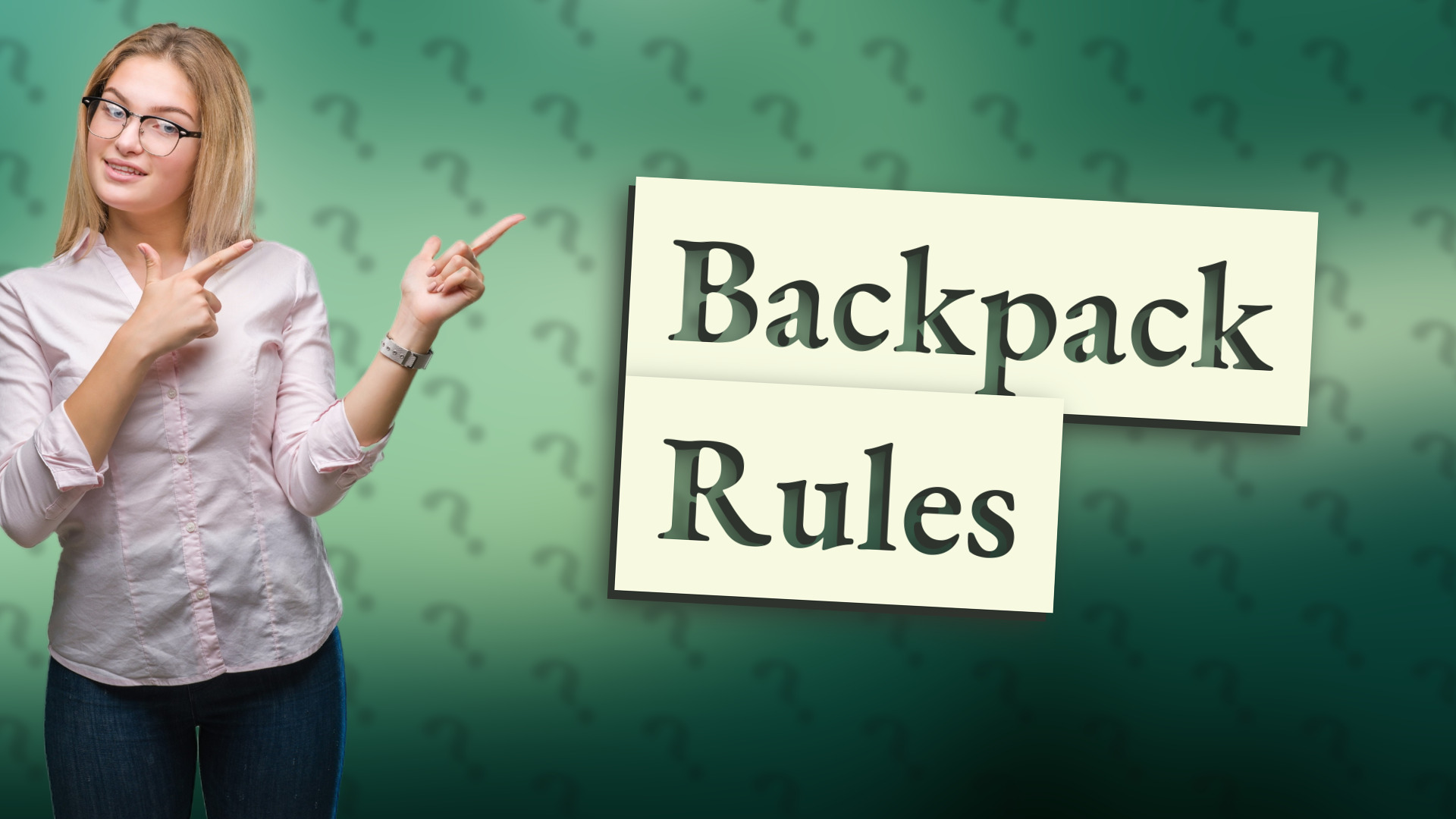 Backpack Rules