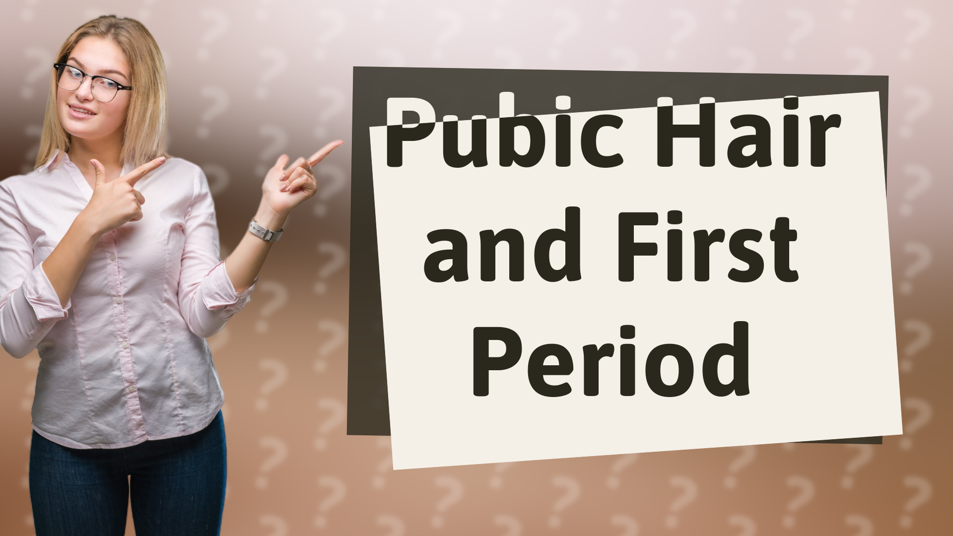 Pubic Hair and First Period