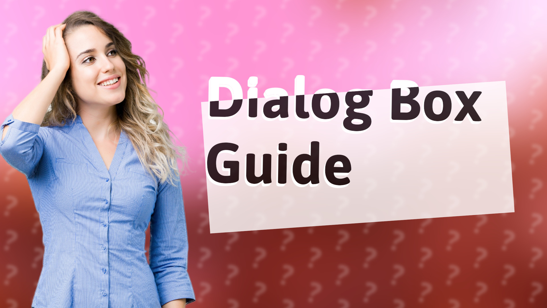 Dialog Box Guide