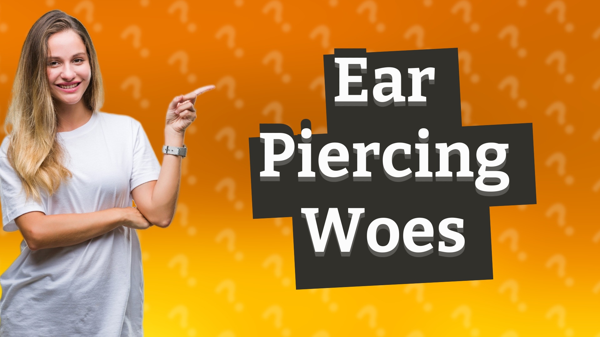 Ear Piercing Woes