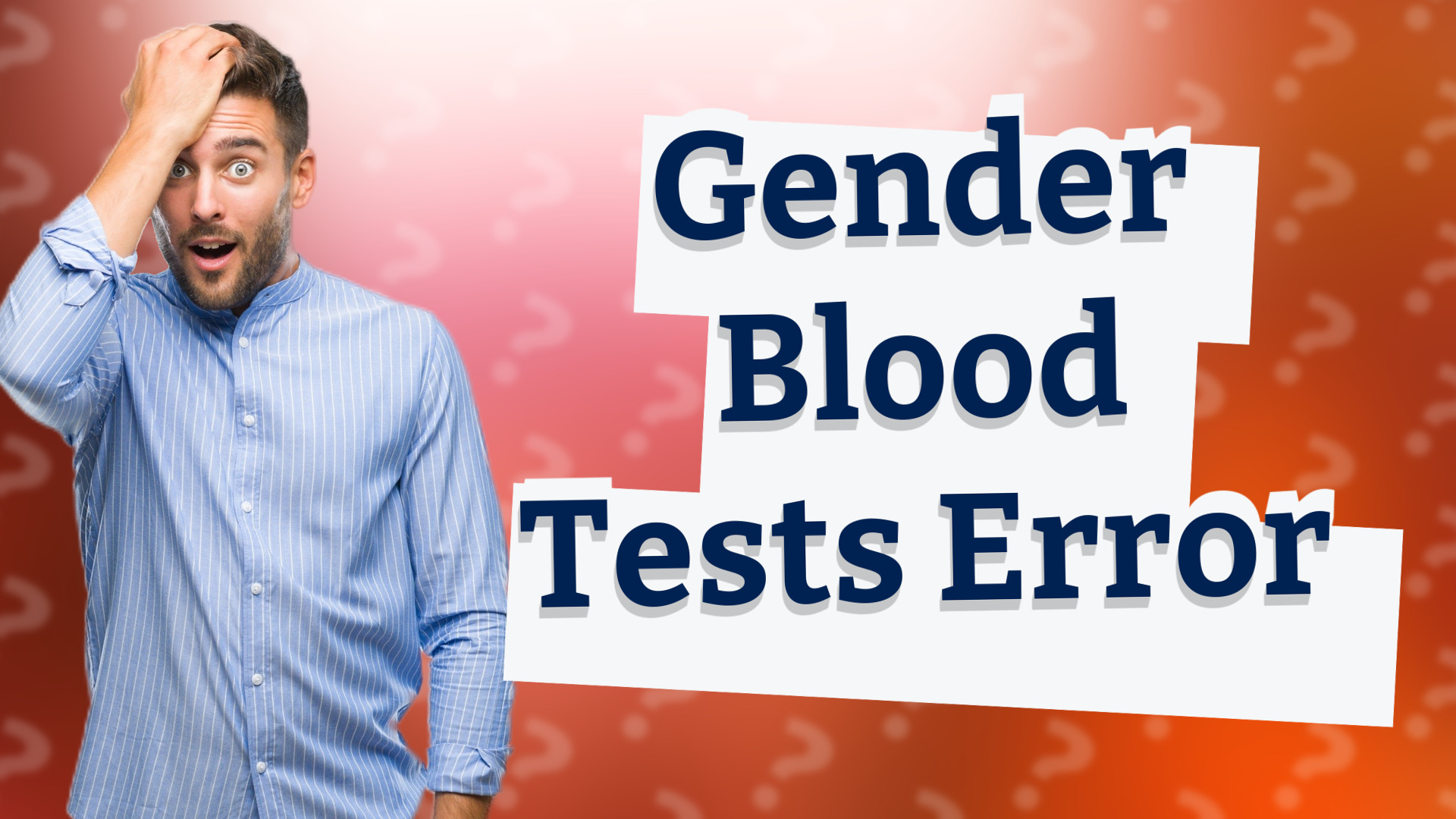 Gender Blood Tests Error