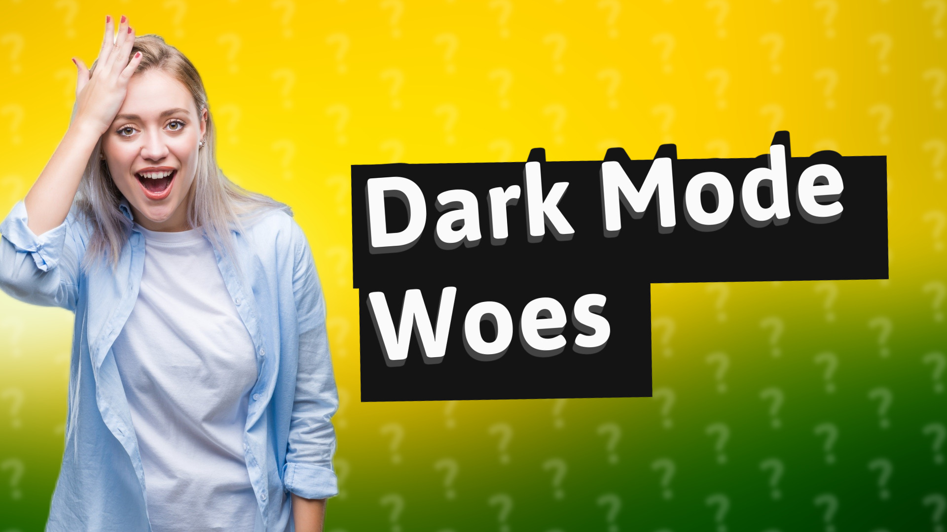 Dark Mode Woes