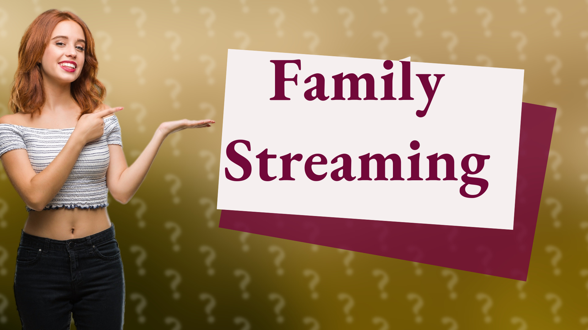 Family Streaming