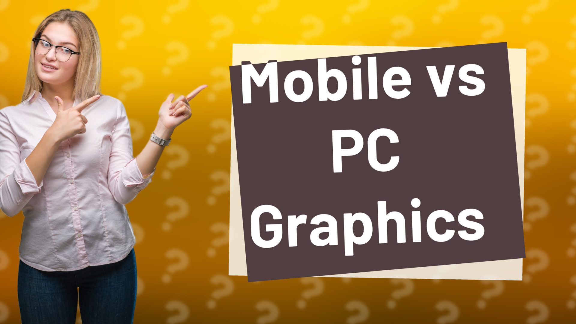 Mobile vs PC Graphics