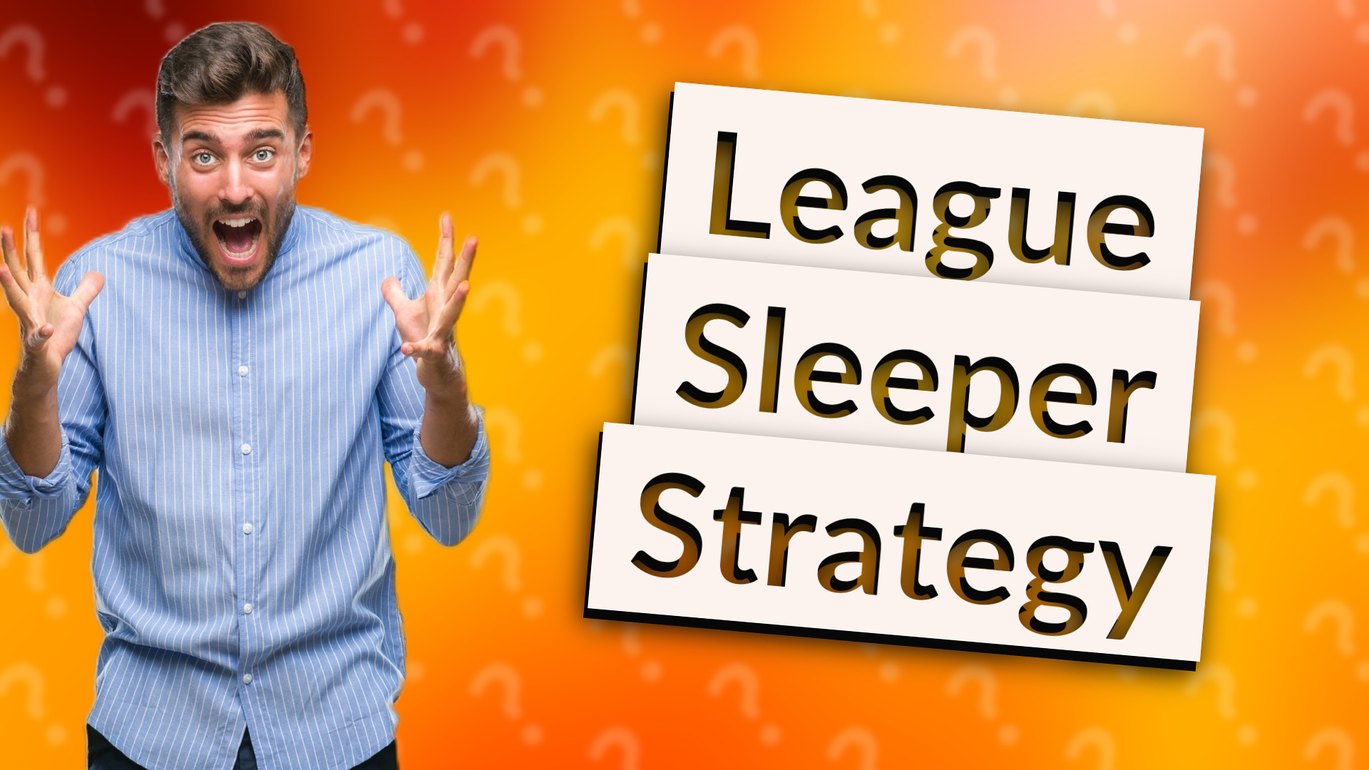 League Sleeper Strategy