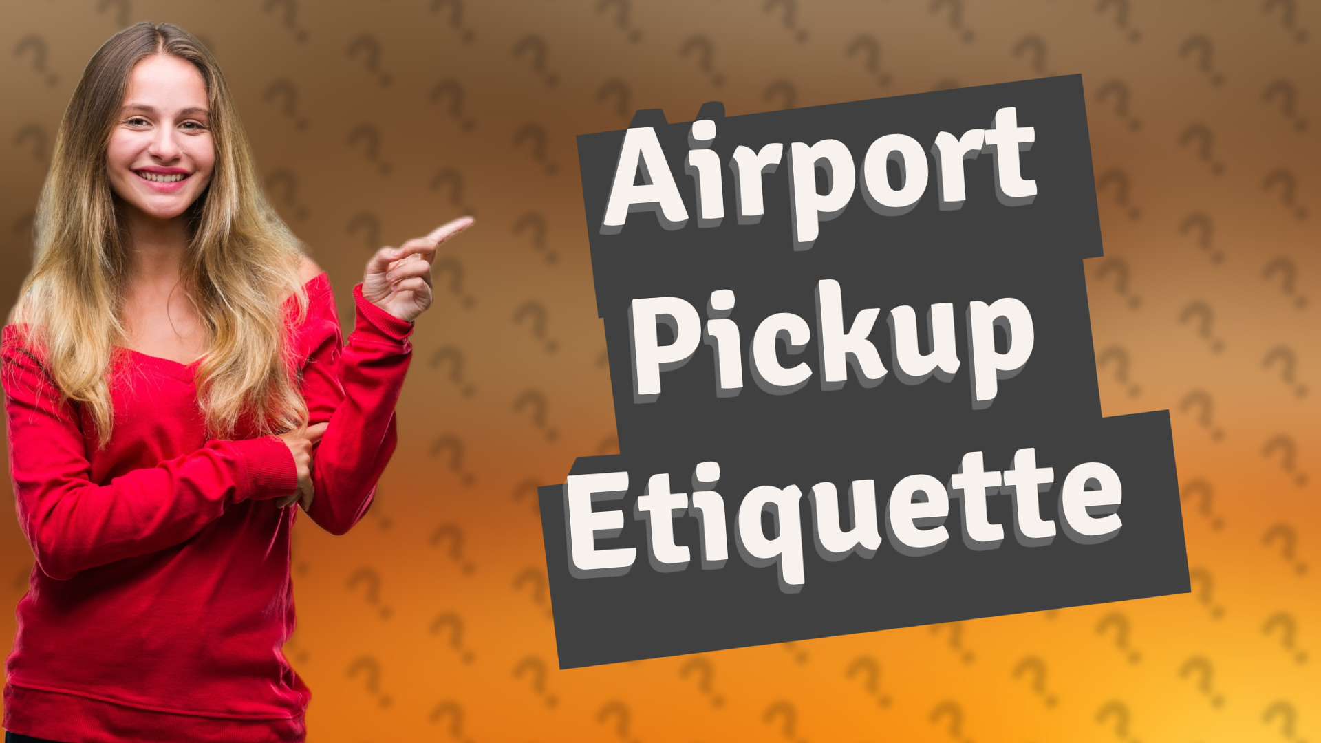 Airport Pickup Etiquette