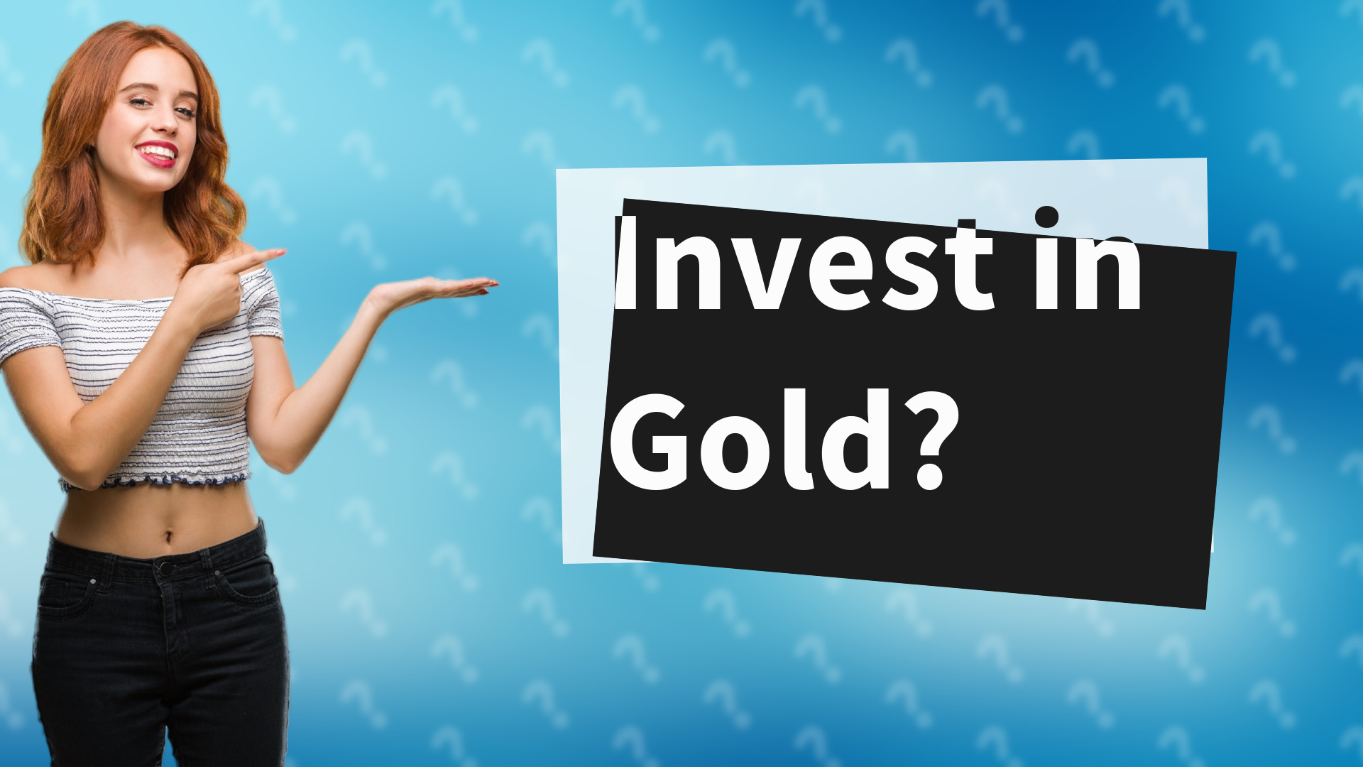 Invest in Gold?
