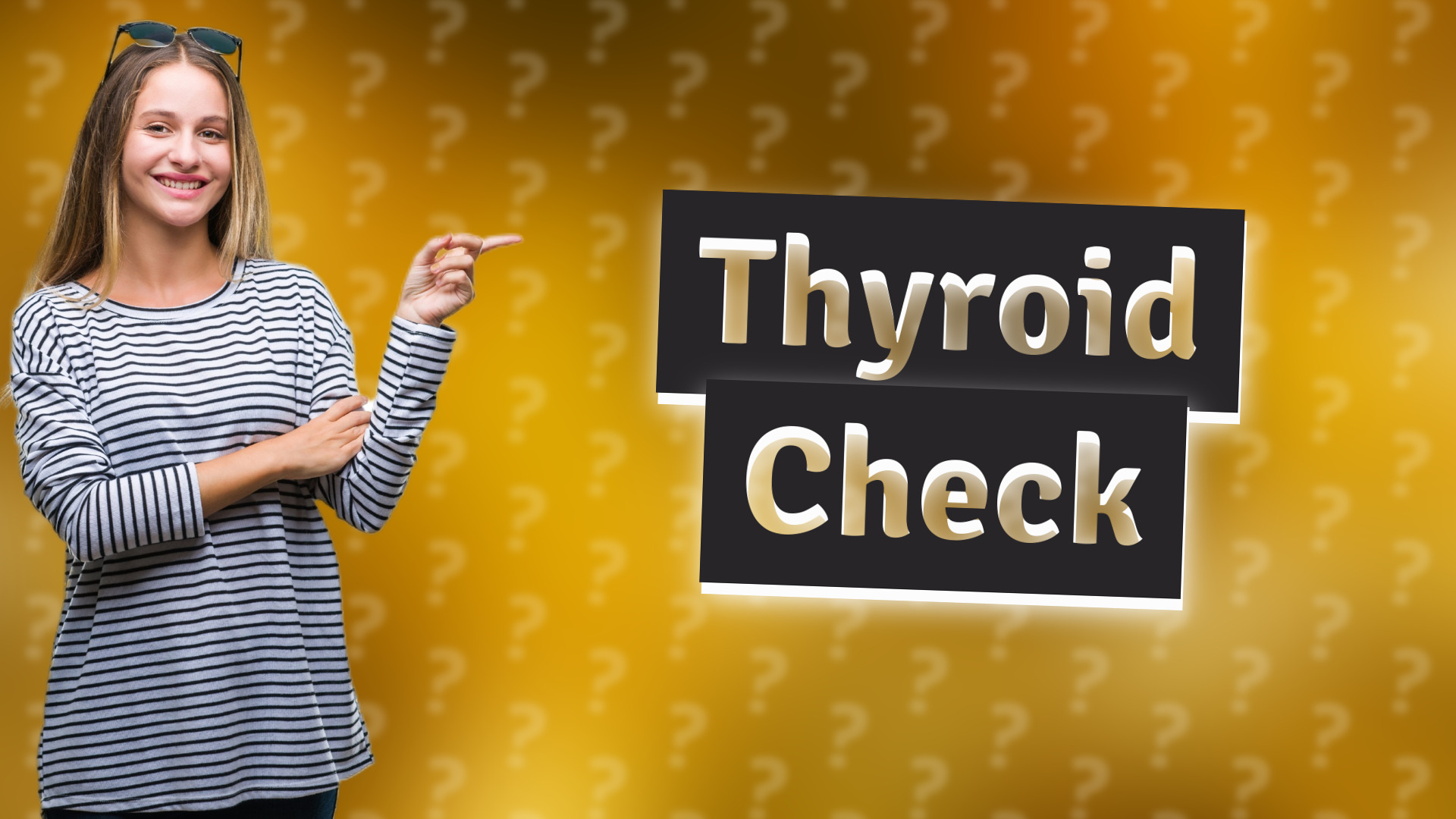 Thyroid Check