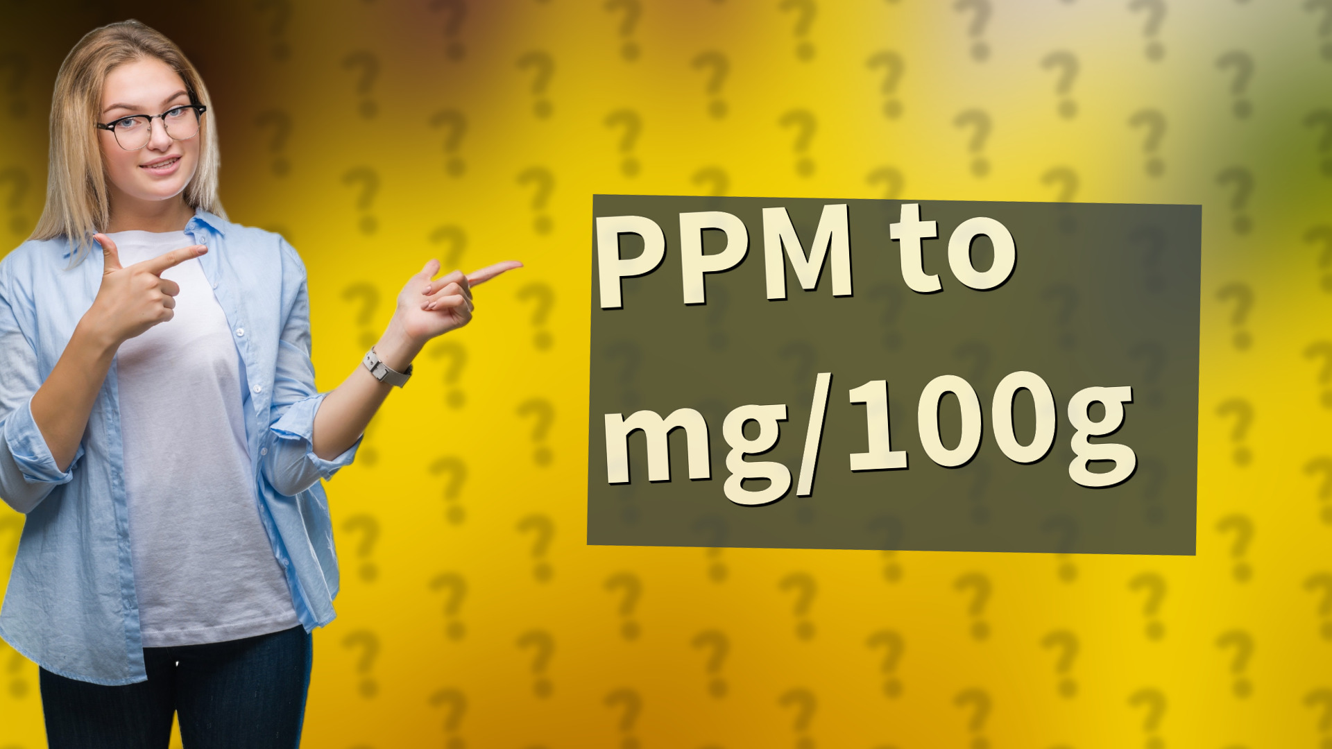 PPM to mg/100g