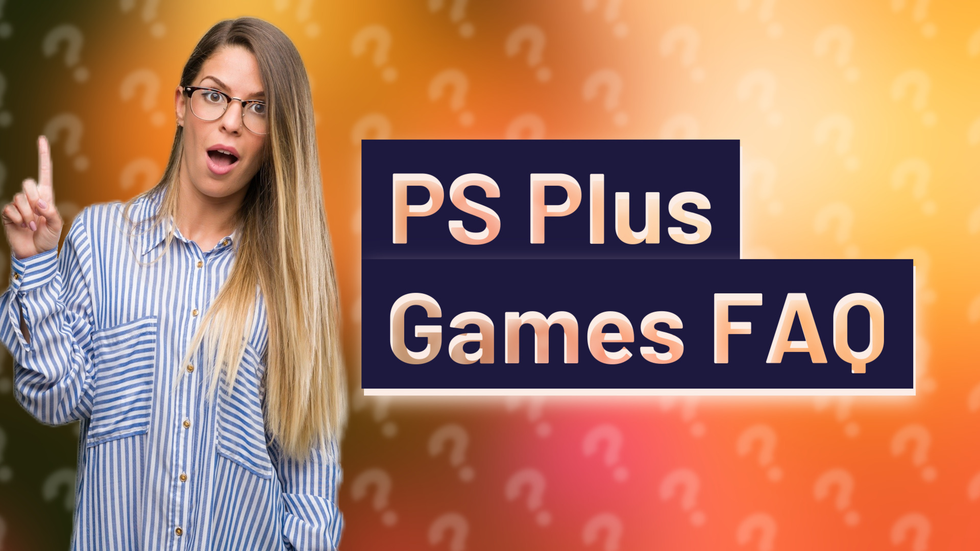 PS Plus Games FAQ