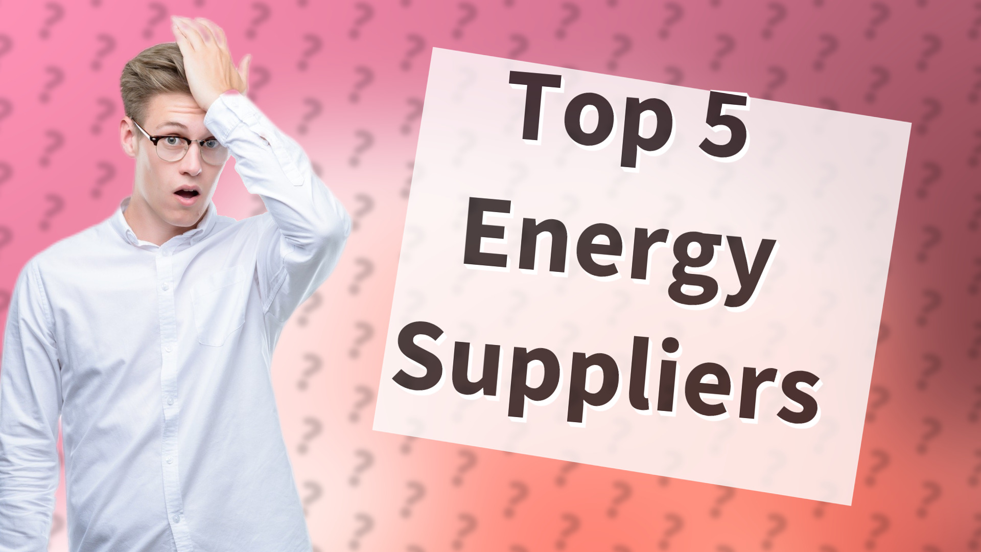 Top 5 Energy Suppliers