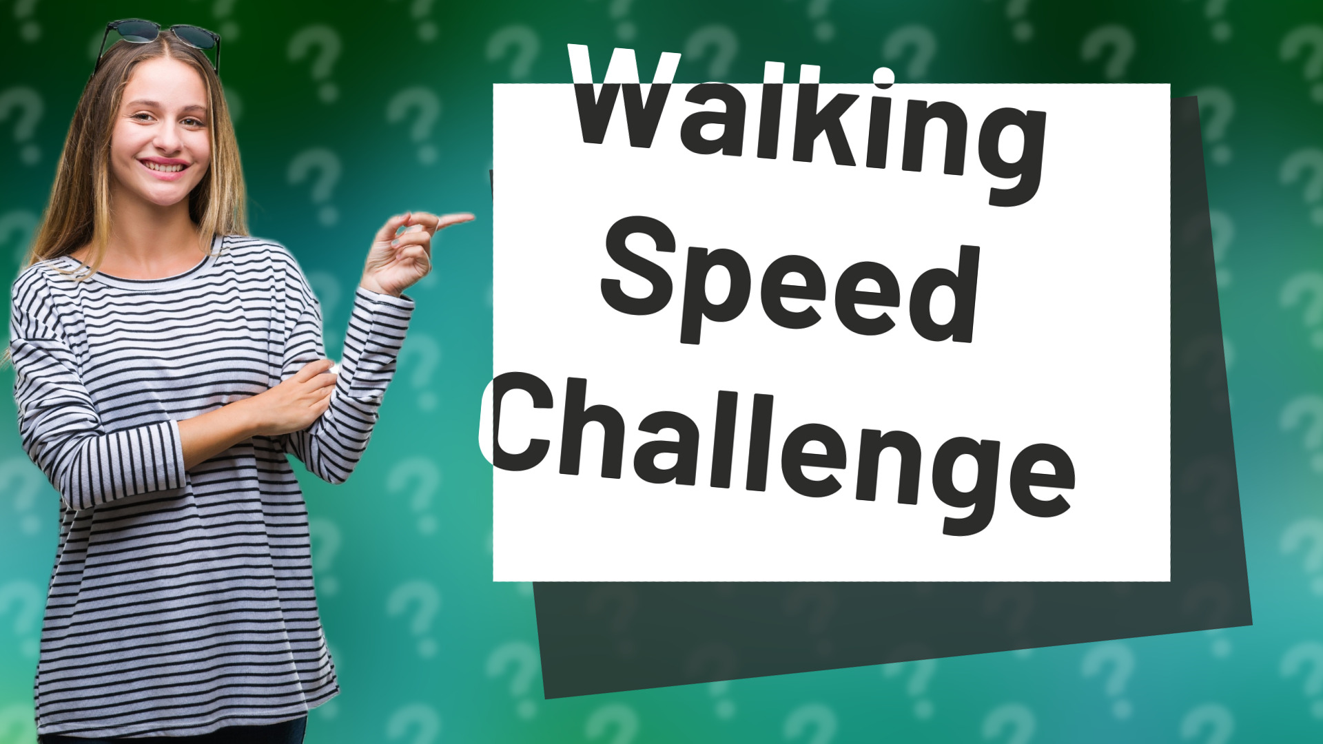 Walking Speed Challenge