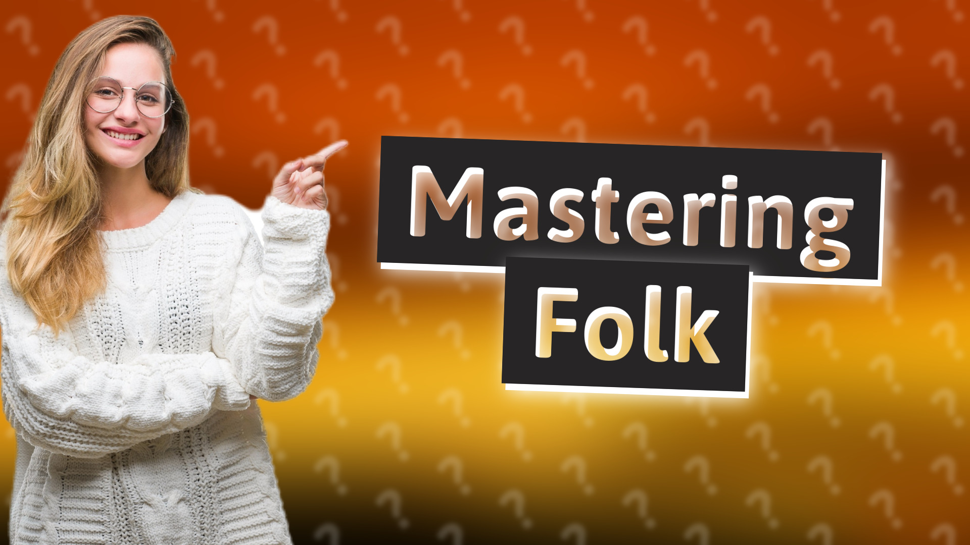 Mastering Folk
