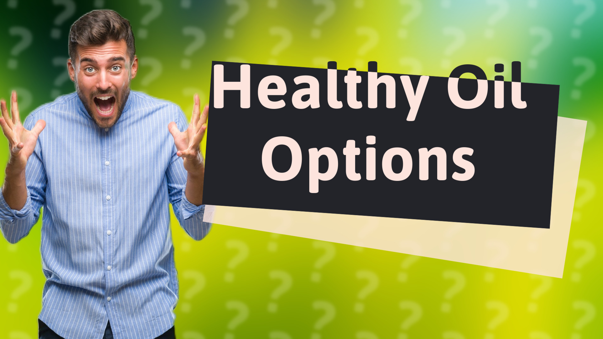 Healthy Oil Options