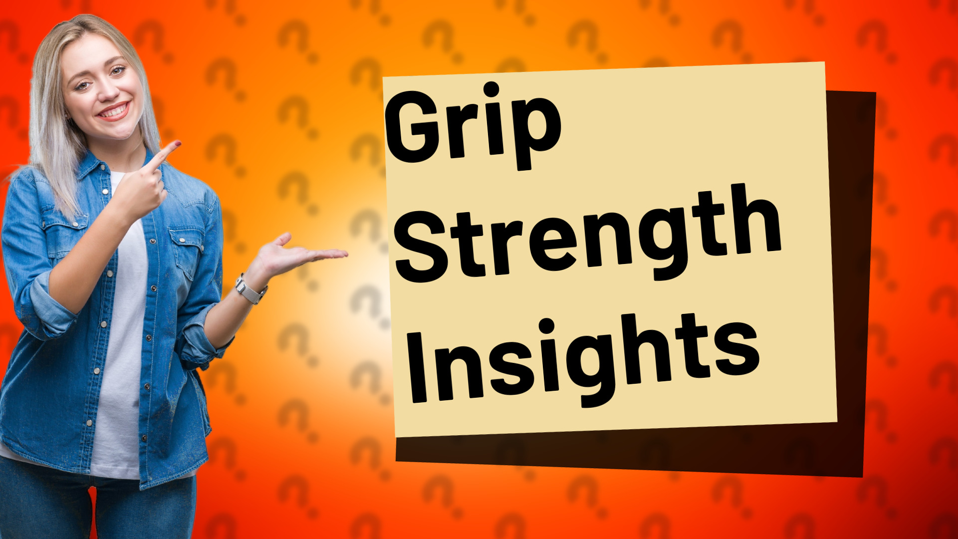 Grip Strength Insights