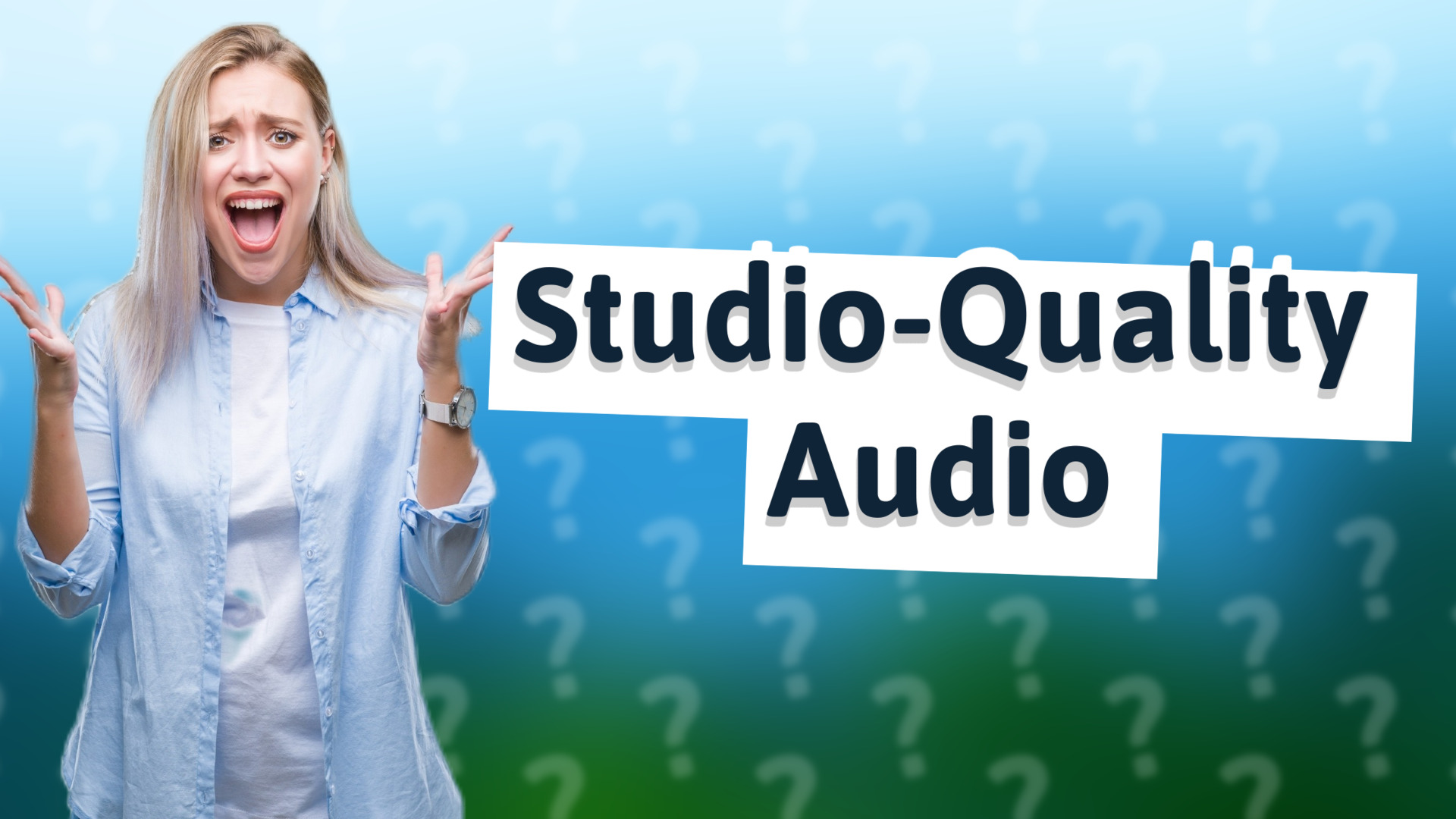 Studio-Quality Audio