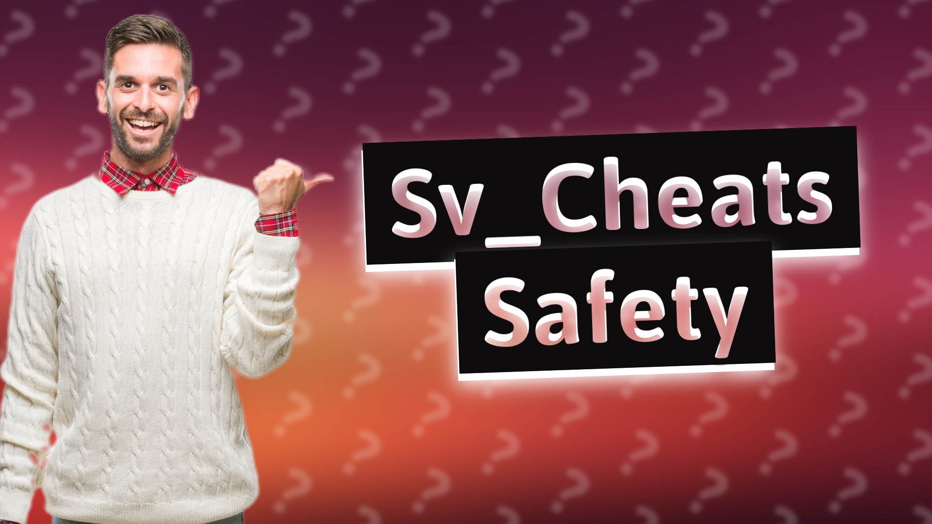 Sv_Cheats Safety