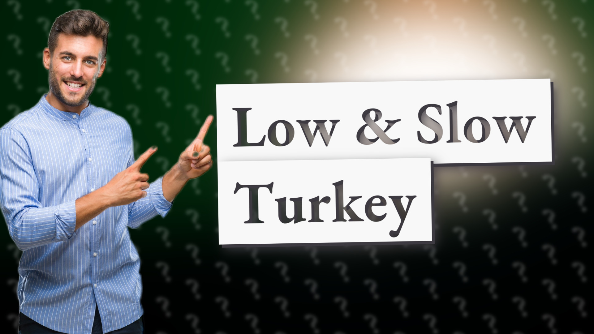 Low & Slow Turkey
